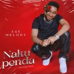 Jay Melody Nakupenda mp3 download