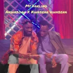 Akwaboah My Darling ft Kwabena Kwabena mp3 download