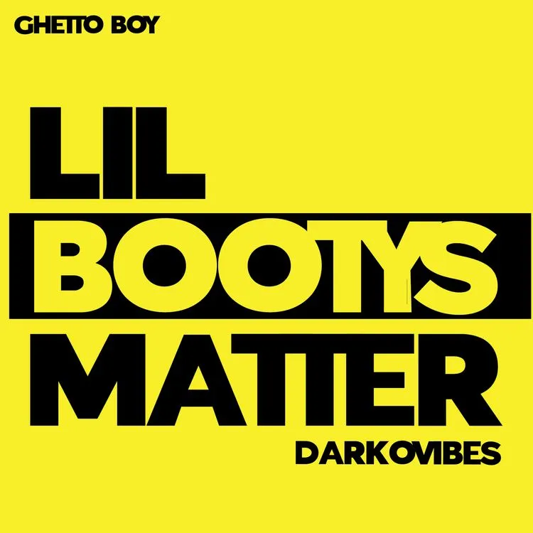 Ghetto Boy Lil Bootys Matter Ft. Darkovibes mp3 download