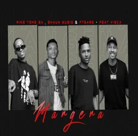 King Tone SA Mangena Ft. ShaunMusiq, Ftears & Visca mp3 download
