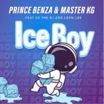 Prince Benza, Master KG Ice Boy Ft. CK The DJ & Leon Lee mp3 download