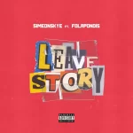 Simeon Skye Leave Story Ft. Fola mp3 download