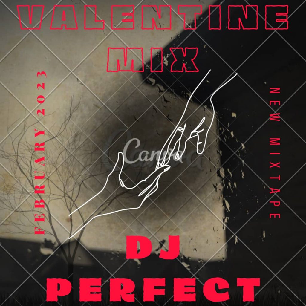 DJ Perfect 2023 Valentine Mix mp3 download