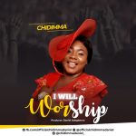 Chidimma – I Will Worship