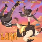 DJ Edu – Loka Ft Simba Tagz & Olakira
