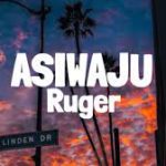 Ruger – Asiwaju (New song) mp3 download