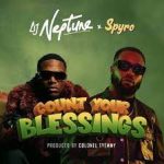 DJ Neptune ft Spyro – Count Your Blessings