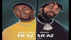 Deejay J Masta – Muke Muke ft. Phyno