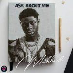 Mohbad – Ask About Me