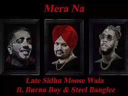 Sidhu Moose Wala – Mere Na Ft. Burna Boy & Steel Banglez