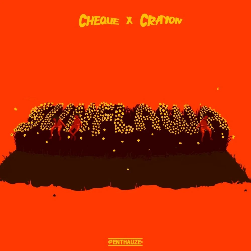 Cheque-Sunflawa-ft-Crayon