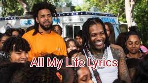 J Cole & Lil Durk – All My Life (Lyrics)