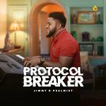 Jimmy-D-Psalmist-Protocol-Breake