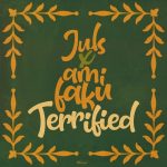 Juls-–-Terrified-Ft.-Ami-Faku