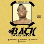 Goodess Boy – Back In The Days