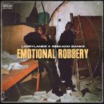 Larrylanes – Emotional Robbery ft. Reekado Banks