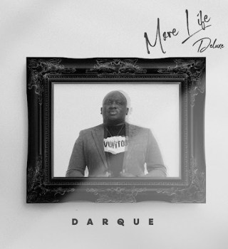 Darque – More Life (Deluxe) EP