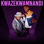 Thama Tee – Kwazekwamnadi ft Chley, Sbuda Maleather & Pabi Cooper