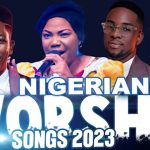Top Gospel Songs 2023 Nigeria