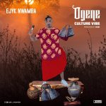 Ejyk Nwamba – Ogene Culture vibe