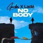 Gambo – Nobody ft. Ladé