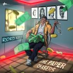 Rord kelly – The paper Chasers Deluxe (Album) EP