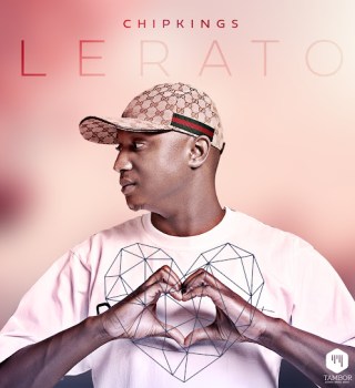 Chipkings – Lerato EP