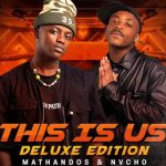 Mathandos – This Is Us (Deluxe Edition) EP