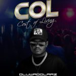 Oluwadolarz – COL (Cost Of Living) EP