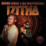 Shino Kikai – Usile Yena ft Dj Maphorisa, Mellow, Sleazy, Sir Trill & Vaal Nation