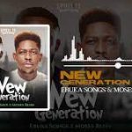 Ebuka Songs – New Generation ft. Moses Bliss