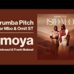 Murumba Pitch – Umoya Ft. Oscar Mbo, Omit ST, Nokwazi & Frank Mabeat