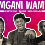 KingTone SA – Mngani Wami Ft. Oskido & LeeMcKrazy