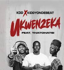 KDD – Ukwenzeka Ft. Kiddyondebeat & Thatohatsi