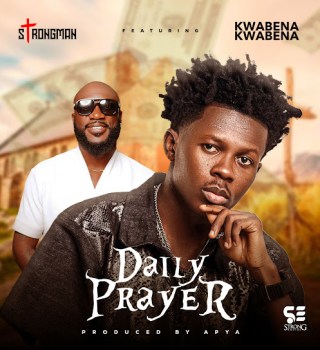 Strongman – Daily Prayer ft. Kwabena Kwabena