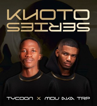 Tycoon – S'hamba Nabo Ft MDU aka TRP & Cowboii
