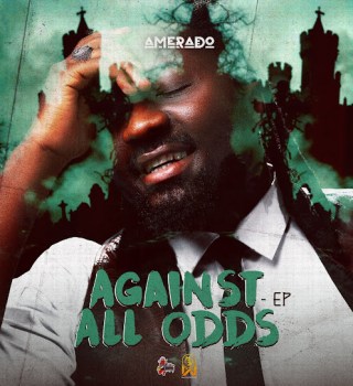 Amerado – Against All Odds EP
