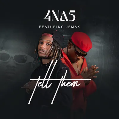 4 Na 5 - Tell Them ft. Jemax