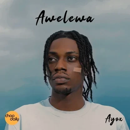 Ayox – Awelewa