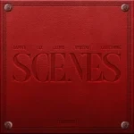 Dapper – Scenes ft. L.A.X, Rybeena, Lasmid & Kashcoming