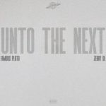 Famous Pluto – Unto the Next Ft ZerryDL
