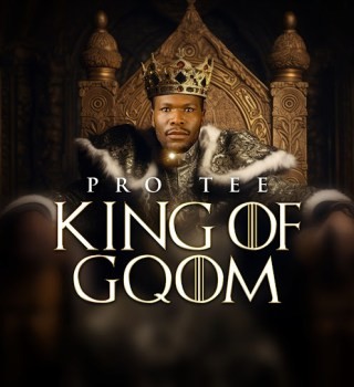 Pro-Tee – KING OF GQOM Album